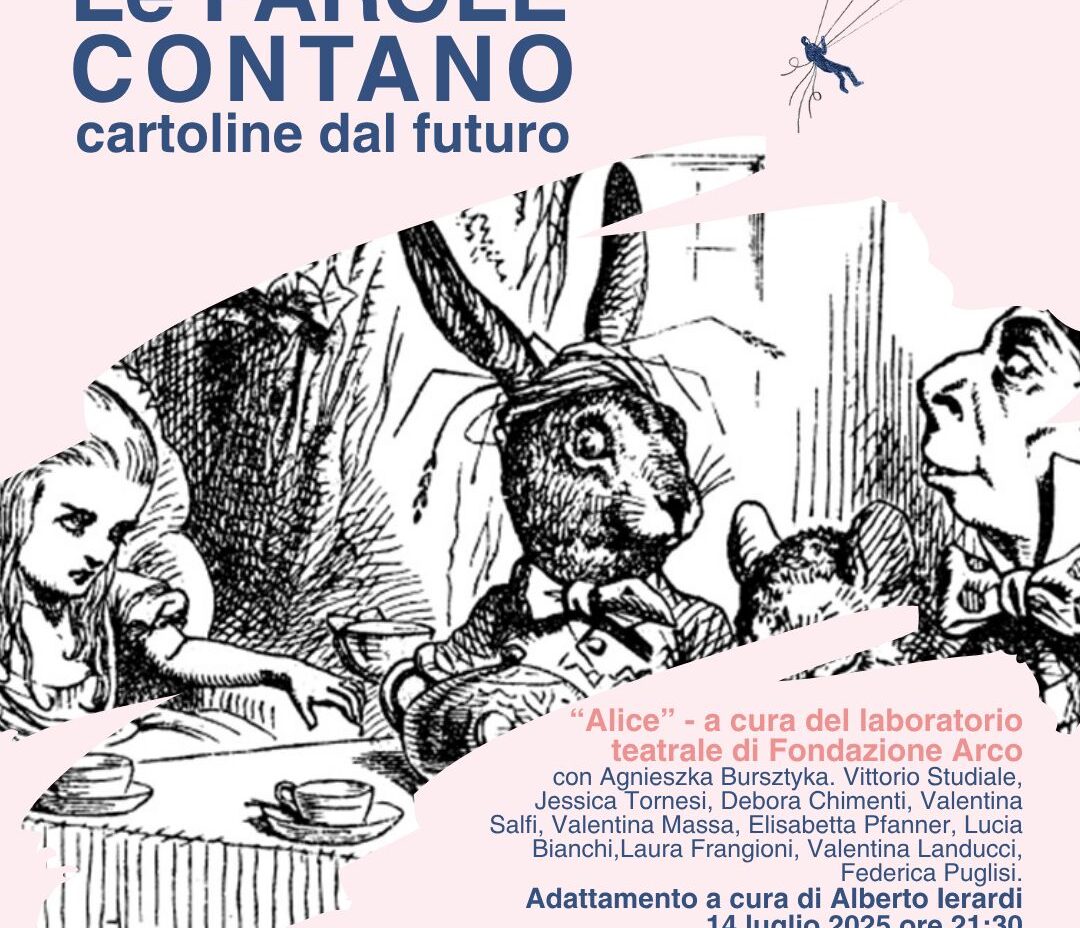 “Alice”, lo spettacolo per la Fondazione Arco, apre la rassegna “Le Parole Contano”